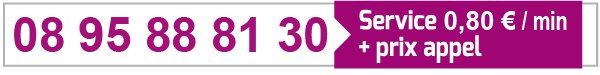 08 95 88 81 30 — Service 0,80 €/min + prix appel